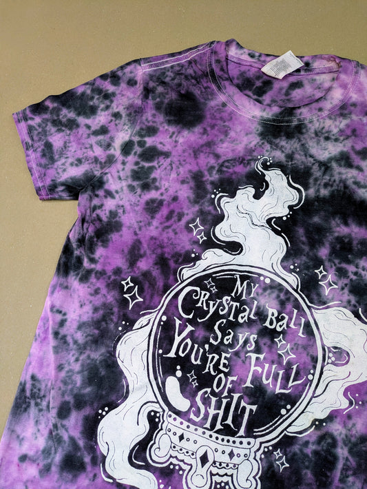 My Crystal Ball Says You're Full Of Shit Tie Dye T-shirt