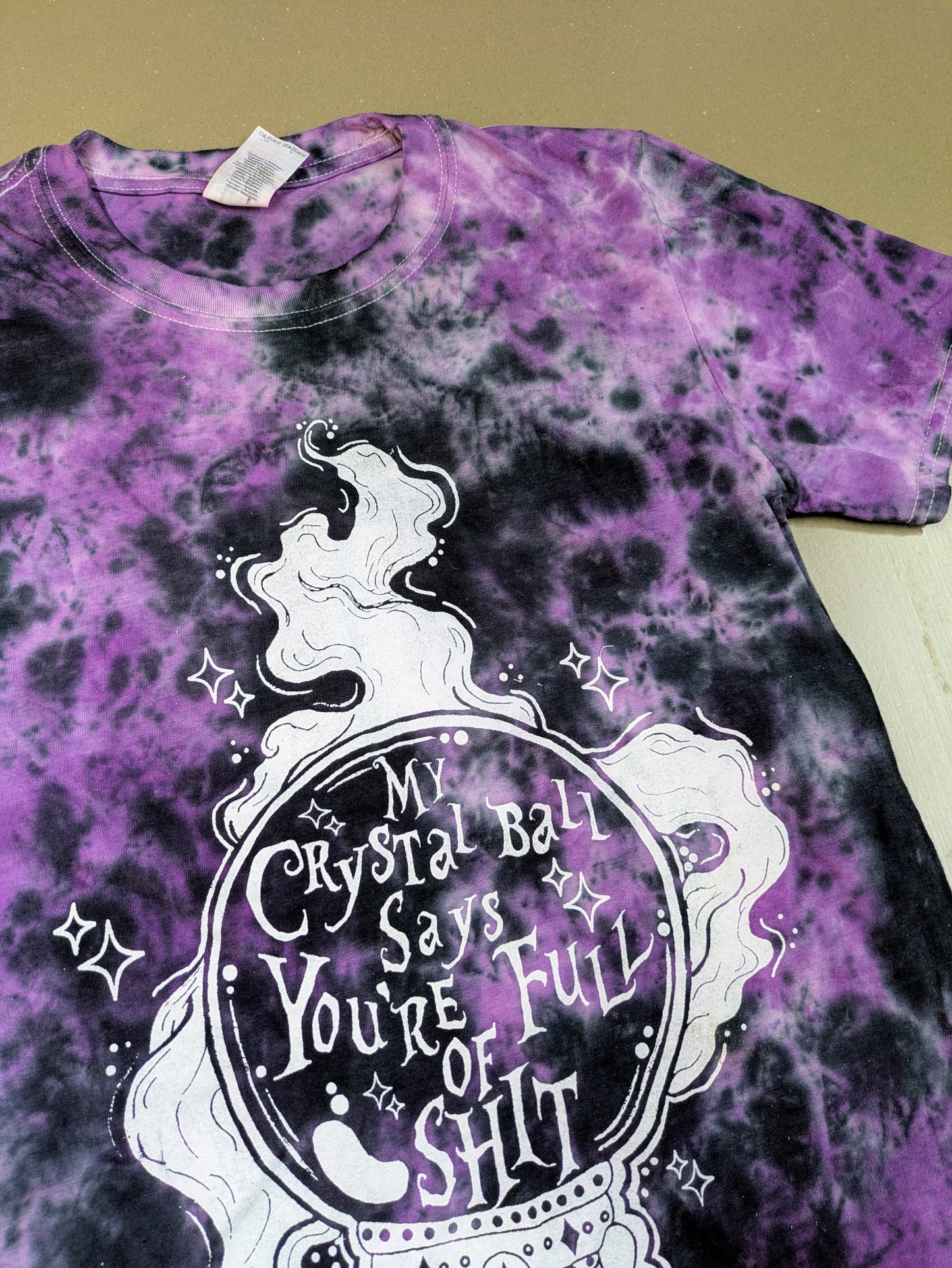 My Crystal Ball Says You're Full Of Shit Tie Dye T-shirt
